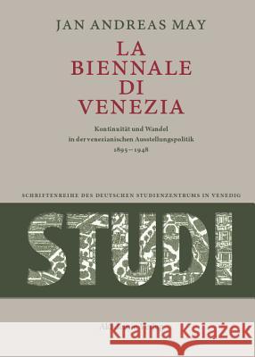 La Biennale di Venezia Jan Andreas May 9783050045276 Walter de Gruyter