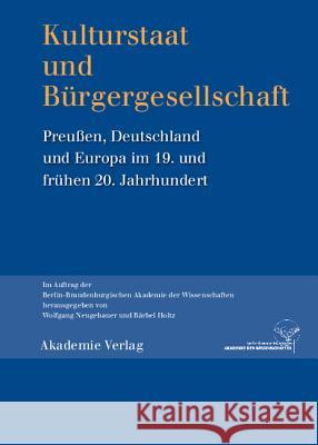 Kulturstaat und Bürgergesellschaft Neugebauer, Wolfgang 9783050046167 Akademie-Verlag