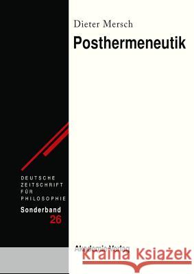 Posthermeneutik Dieter Mersch 9783050046945