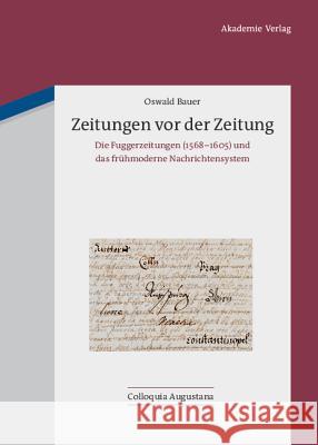 Zeitungen vor der Zeitung Oswald Bauer 9783050051581 De Gruyter