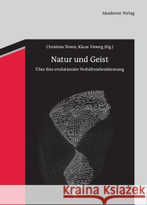 Natur und Geist Christian Tewes, Klaus Vieweg 9783050051765