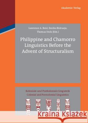 Philippine and Chamorro Linguistics Before the Advent of Structuralism  9783050052144 Akademie-Verlag