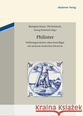 Philister Remigius Bunia, Till Dembeck, Georg Stanitzek 9783050052663