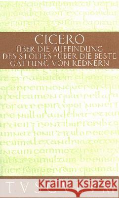 Über die Auffindung des Stoffes / De inventione Cicero, Theodor Nüßlein 9783050053608 De Gruyter