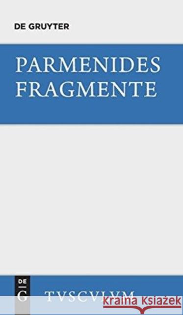 Die Fragmente Parmenides 9783050054216