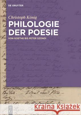 Philologie der Poesie König, Christoph 9783050058368