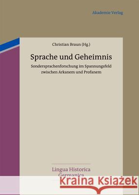 Sprache und Geheimnis Christian Braun 9783050059624 de Gruyter