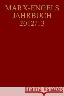Marx-Engels-Jahrbuch 2012/13  9783050060804 De Gruyter Akademie