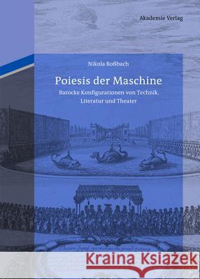 Poiesis der Maschine Nikola Roßbach 9783050063683