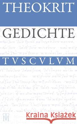 Gedichte: Griechisch - Deutsch Theokrit 9783050063881 Akademie Verlag