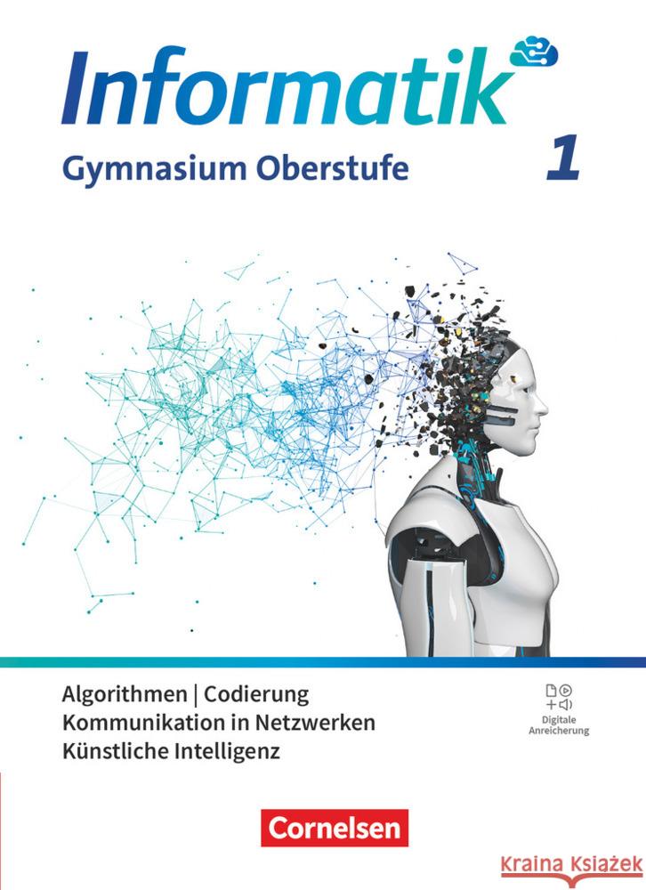 Informatik - Allgemeine Ausgabe - gymnasiale Oberstufe - Band 1 Wiedemann, Albert, Brichzin, Peter, Reinold, Klaus 9783060000593 Cornelsen Verlag
