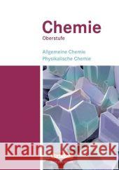 Allgemeine Chemie, Physikalische Chemie Arnold, Karin Dietrich, Volkmar Eberle, Andreas 9783060111732 Cornelsen