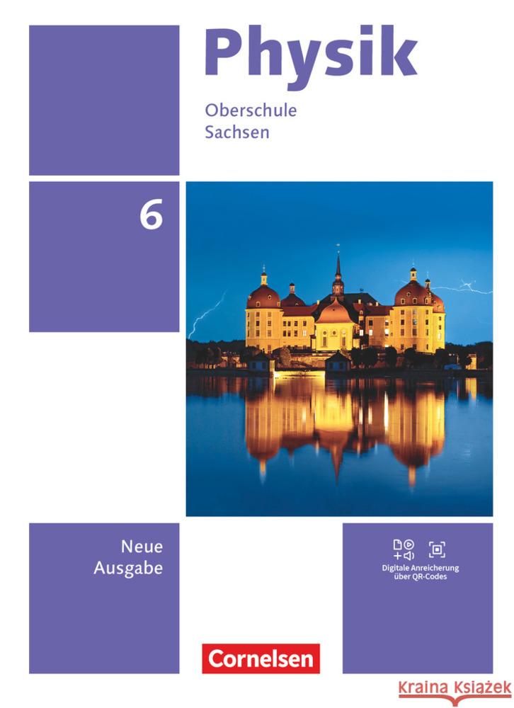 Physik - Neue Ausgabe - Sachsen 2022 - 6. Schuljahr Best, Jessie, Genscher, Jan, Greiner-Well, Ralf 9783060112234 Cornelsen Verlag