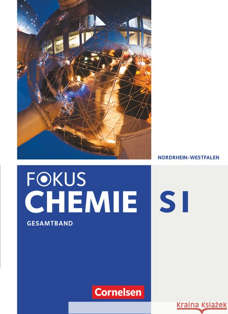 Fokus Chemie - Neubearbeitung - Gymnasium Nordrhein-Westfalen - Gesamtband Schülerbuch Arnold, Karin, Fischedick, Arno, Peters, Jörn 9783060126361
