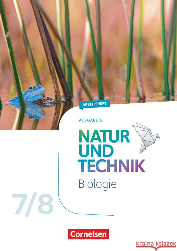 Natur und Technik - Biologie Neubearbeitung - Ausgabe A - 7./8. Schuljahr Austenfeld, Ulrike, Weiler, Anne, Backes, Myriam 9783060150625 Cornelsen Verlag