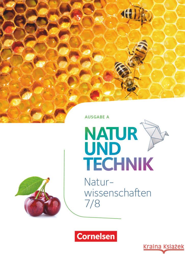 Natur und Technik - Naturwissenschaften: Neubearbeitung - Ausgabe A - 7./8. Schuljahr: Naturwissenschaften Schülerbuch Barheine, Barbara, Theis, Sven, Bresler, Siegfried 9783060157037 Cornelsen Verlag