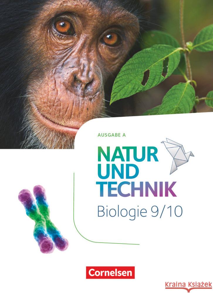Natur und Technik - Biologie Neubearbeitung - Ausgabe A - 9./10. Schuljahr Austenfeld, Ulrike, Weiler, Anne, Backes, Myriam 9783060158430