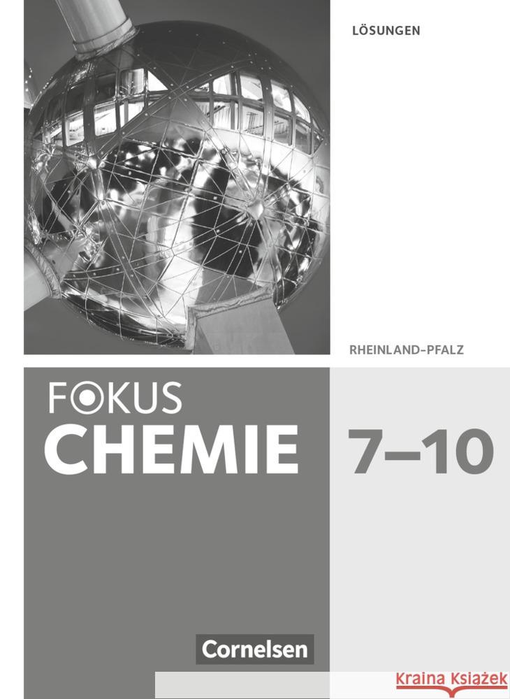 Fokus Chemie - Neubearbeitung - Gymnasium Rheinland-Pfalz - 7.-10. Schuljahr Arnold, Karin, Fleischer, Holger, Lüttgens, Uwe 9783060160266 Cornelsen Verlag