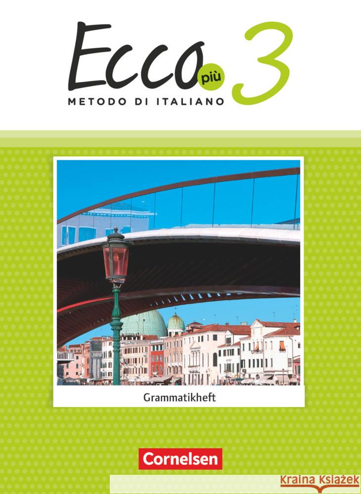 Ecco - Italienisch für Gymnasien - Italienisch als 3. Fremdsprache - Ecco Più - Ausgabe 2020 - Band 3 Stegmüller, Iulia 9783060239603