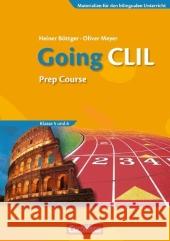 Going CLIL : Prep Course. Klasse 5 und 6 Böttger, Heiner Meyer, Oliver  9783060310517 Cornelsen