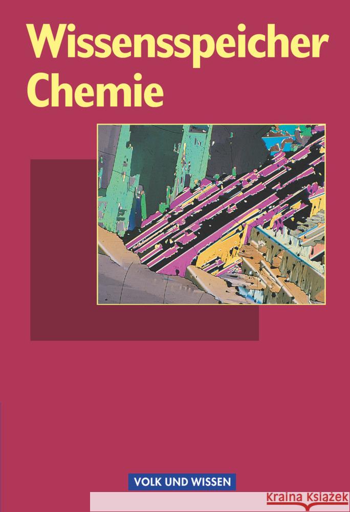 Wissensspeicher Chemie, neue Rechtschreibung Sommer, Klaus Wünsch, Karl-Heinz Zettler, Manfred 9783060317240