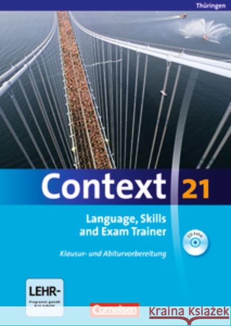 Language, Skills and Exam Trainer, m. CD-Extra, Ausgabe Thüringen : Klausur- und Abiturvorbereitung, Workbook. Mit Online-Service. Mit Online-Service Schwarz, Hellmut Whittaker, Mervyn  9783060324200 Cornelsen