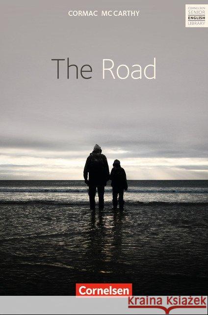 The Road : Text in Englisch. Mit Annotationen. Ab 10. Schuljahr. Mit Annotationen und Zusatztexten McCarthy, Cormac 9783060328680