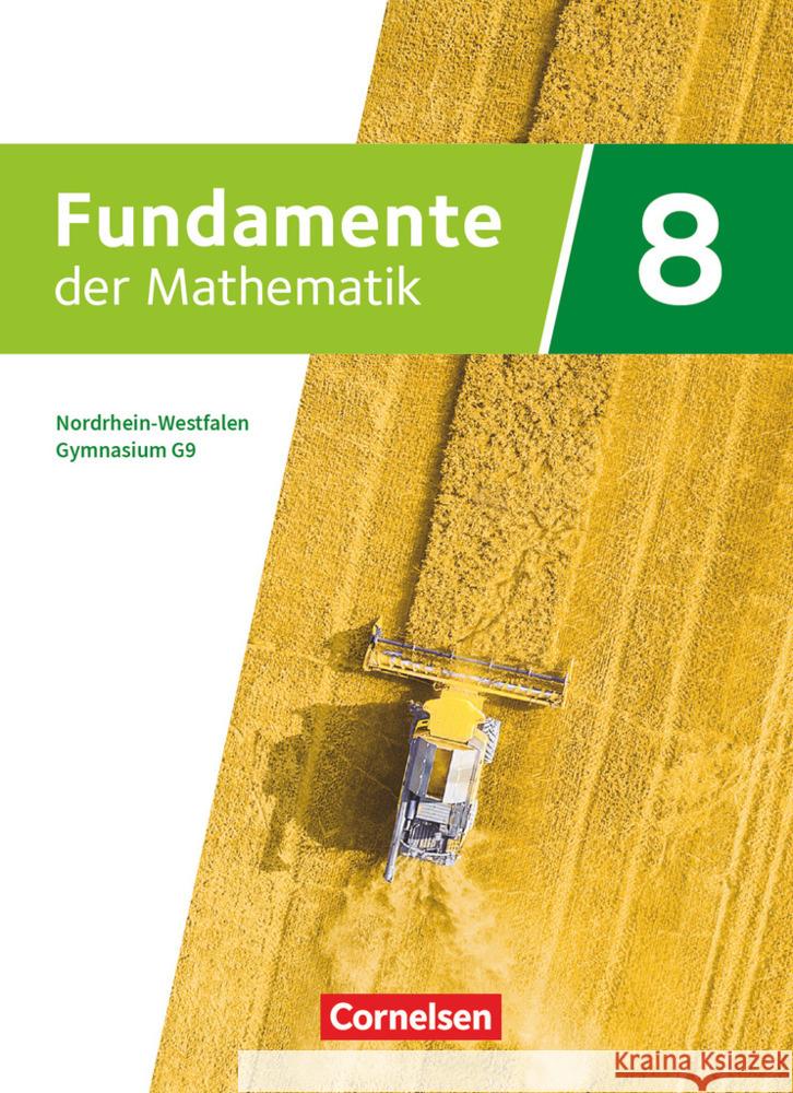 Fundamente der Mathematik - Nordrhein-Westfalen - Ausgabe 2019 - 8. Schuljahr Schülerbuch Bernsen, Julia, Bresinsky, Dirk, Durstewitz, Anne-Kristina 9783060401857 Cornelsen Verlag