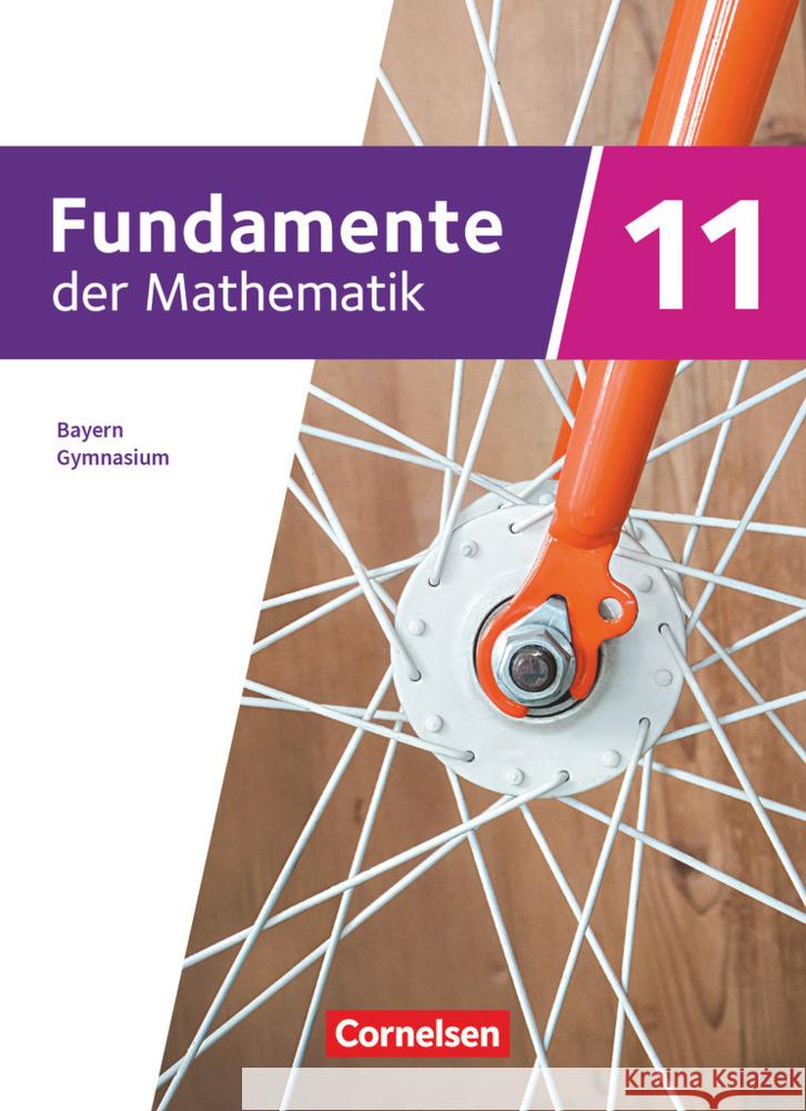 Fundamente der Mathematik - Bayern - 2023 - 11. Jahrgangsstufe Hammer-Schneider, Katharina, Kammermeyer, Friedrich, Fischer, Sabine 9783060427901 Cornelsen Verlag