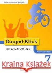 7. Schuljahr, Das Arbeitsheft Plus : Mit Lösungen Adam, Grit Deters, Ulrich Hergesell, Dirk 9783060601202