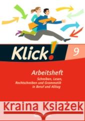 9. Schuljahr, Arbeitsheft: Schreiben, Lesen, Rechtschreiben und Grammatik in Beruf und Alltag Böhme, Marion Huck, Heike Jaulgey, Catherine 9783060604593 Cornelsen