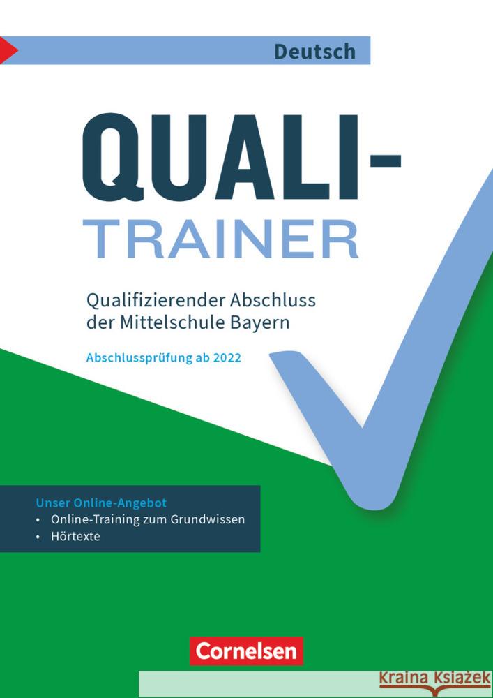 Abschlussprüfungstrainer Deutsch - Bayern - 9. Jahrgangsstufe Quali-Trainer - Qualifizierender Abschluss der Mittelschule - Arbeitsheft mit Lösungen und Online-Training Grundwissen Heidenreich, Claudia, Heidenreich, Werner 9783060610167