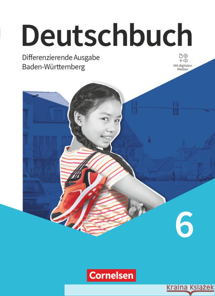 Deutschbuch - Sprach- und Lesebuch - Differenzierende Ausgabe Baden-Württemberg 2024 - 6. Schuljahr Bublinski, Carolin, Collini, Carmen, Frank, Alexander 9783060610563