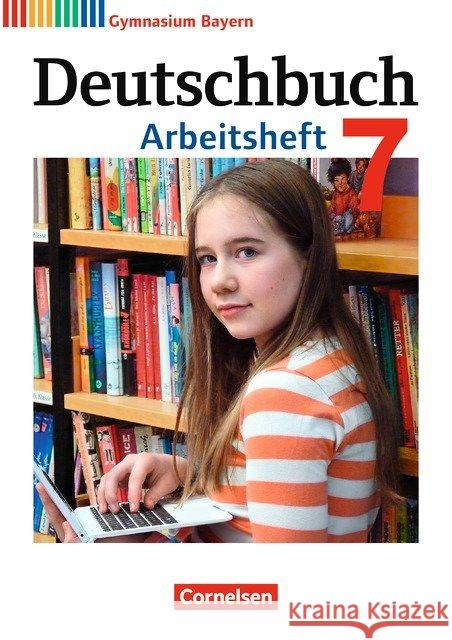 Deutschbuch: Deutschbuch Gymnasium 7 Arbeitsheft  9783060627844 Cornelsen Verlag GmbH & Co