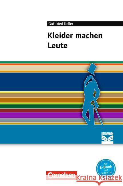 Kleider machen Leute : Text - Erläuterungen - Materialien. Empfohlen für das 7./8. Schuljahr Keller, Gottfried 9783060629268