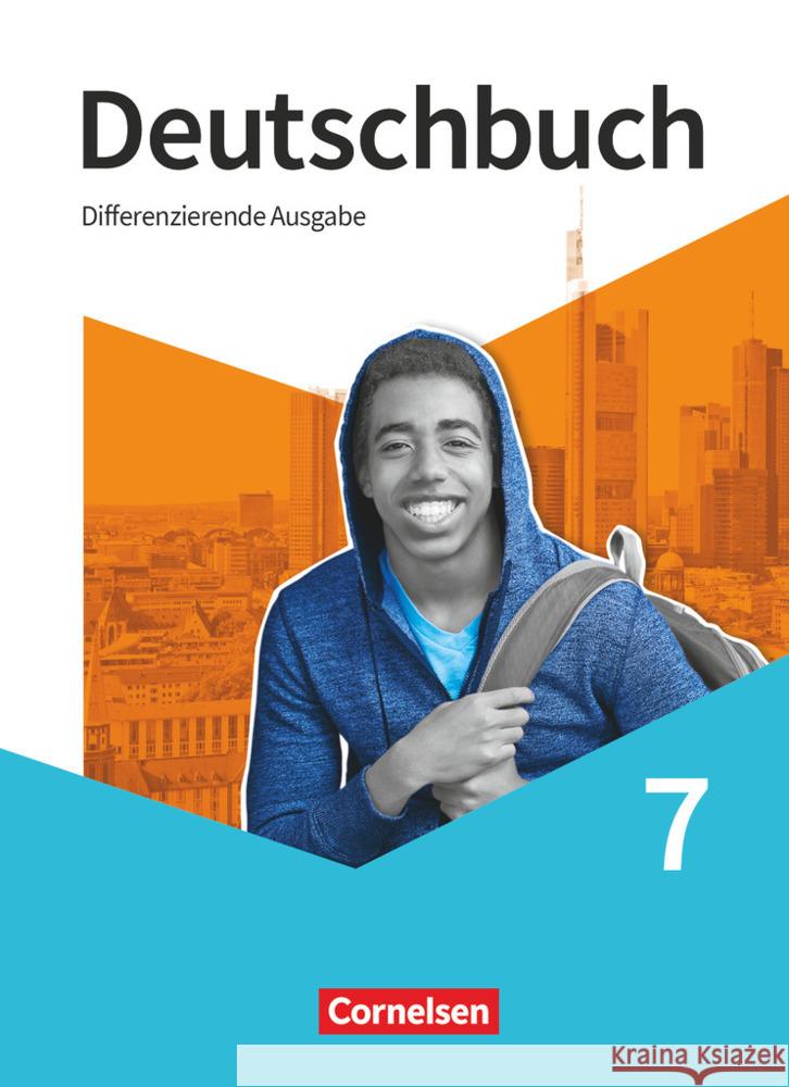 Deutschbuch - Sprach- und Lesebuch - Differenzierende Ausgabe 2020 - 7. Schuljahr Chatzistamatiou, Julie, Stüber, Mechthild, Wemhoff-Weinand, Carolin 9783060634026 Cornelsen Verlag