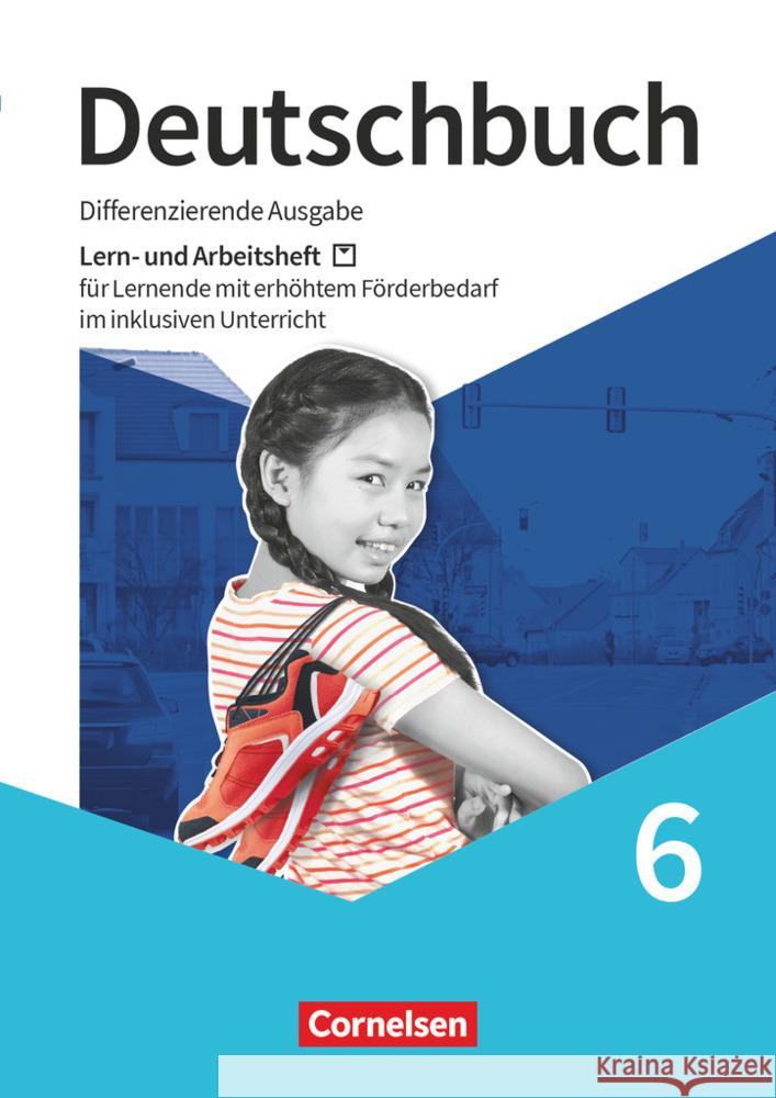 Deutschbuch - Sprach- und Lesebuch - Differenzierende Ausgabe 2020 - 6. Schuljahr Lern- und Arbeitsheft für Lernende mit erhöhtem Förderbedarf im inklusiven Unterricht - Arbeitsheft mit Lösungen Brabender, Angela, Ellwart, Birgit, Ertel, Jana 9783060634583