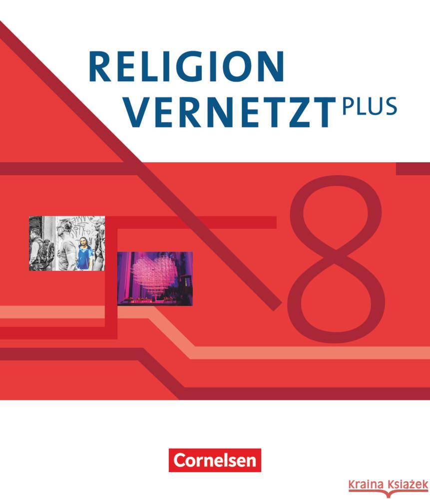 Religion vernetzt Plus - Unterrichtswerk für katholische Religionslehre am Gymnasium - 8. Jahrgangsstufe Mendl, Hans, Rotter, Patrick, Winklmann, Michael 9783060655267