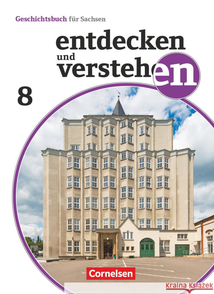 Entdecken und verstehen - Geschichtsbuch - Sachsen 2019 - 8. Schuljahr Geißler, Daniel, Heber, Caroline, Herrmann-Nitz, Kerstin 9783060658299 Cornelsen Verlag