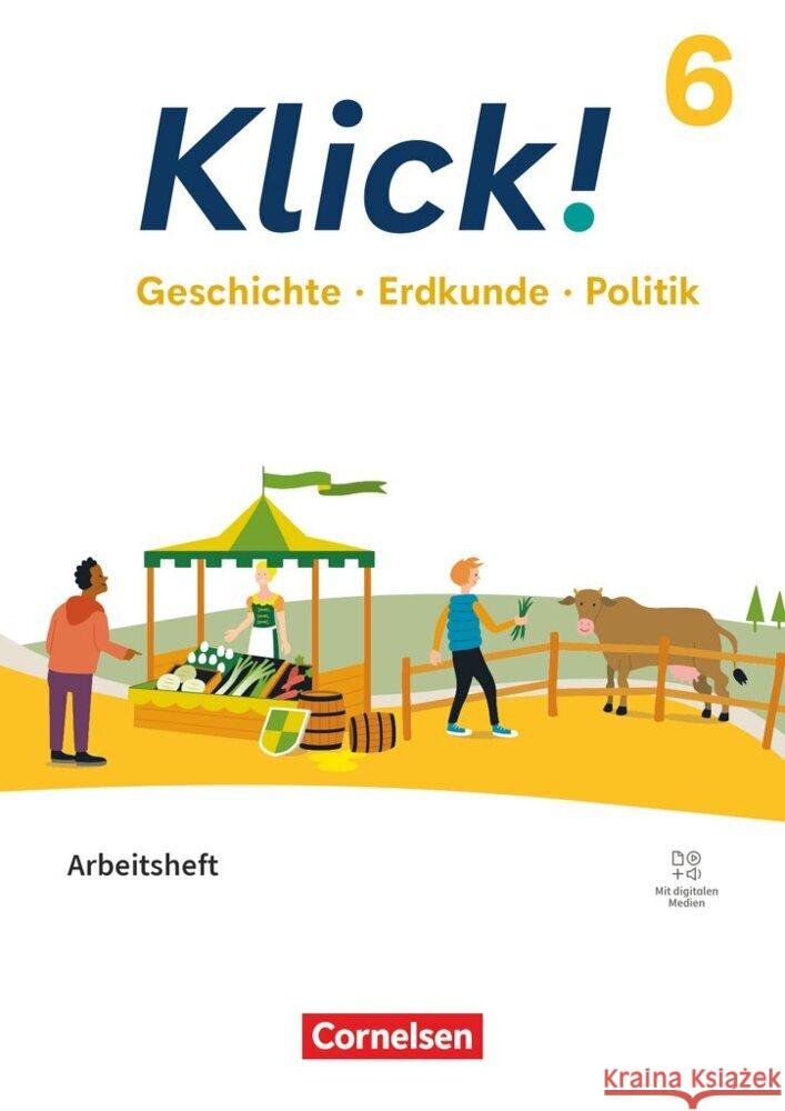 Klick! - Fächerübergreifendes Lehrwerk für Lernende mit Förderbedarf - Geschichte, Erdkunde, Politik - Fachhefte für alle Bundesländer - Ausgabe ab 2024 - 6. Schuljahr Fink, Christine, Fink, Oliver, Humann, Wolfgang 9783060663736