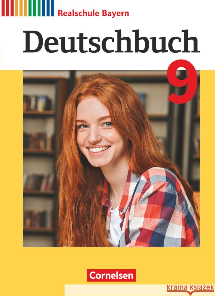 Deutschbuch - Sprach- und Lesebuch - Realschule Bayern 2017 - 9. Jahrgangsstufe Schülerbuch Brems, Daniela, Zwengauer, Anja, Haida, Dennis 9783060673483 Cornelsen Verlag