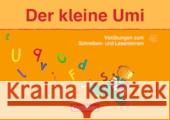 Der kleine Umi : Vorübungen zum Schreiben- und Lesenlernen Metze, Wilfried   9783060825998 Cornelsen