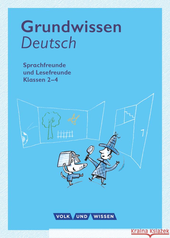 Grundwissen Deutsch, Klassen 2-4 : Grundwissen aus den Lehrwerken: Sprachfreunde und Lesefreunde Haugwitz, Solveig 9783060846351