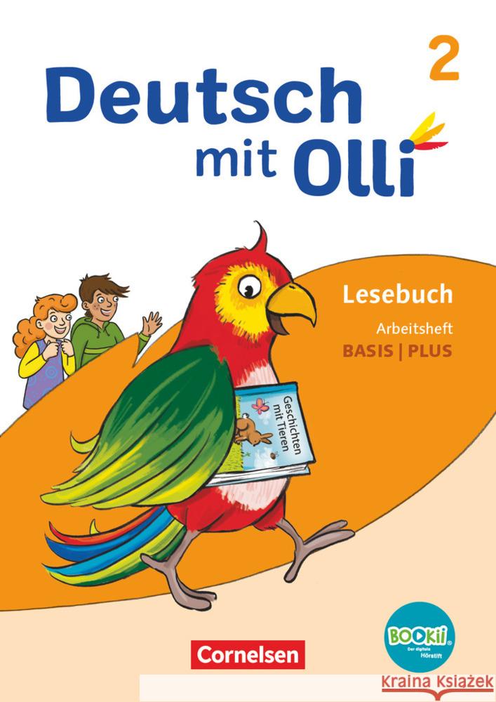 Deutsch mit Olli - Lesen 2-4 - Ausgabe 2021 - 2. Schuljahr Arbeitsheft Basis / Plus - Mit BOOKii-Funktion Eutebach, Simone, Gredig, Sylvia, Haut-Grzenkowski, Carola 9783060848225 Cornelsen Verlag