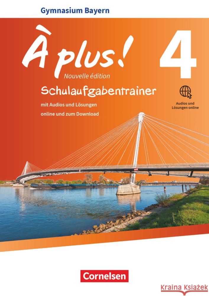 À plus ! - Französisch als 1. und 2. Fremdsprache - Bayern - Ausgabe 2017 - Band 4. Bd.4 Raliarivony-Freytag, Fidisoa, Wagner, Erik, Werry, Hanno 9783061214333 Cornelsen Verlag