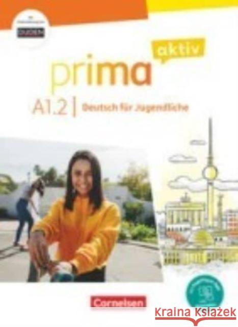 Prima aktiv - Deutsch für Jugendliche - A1: Band 2 Jentges, Sabine, Jin, Friederike, Kothari, Anjali 9783061225919 Cornelsen Verlag