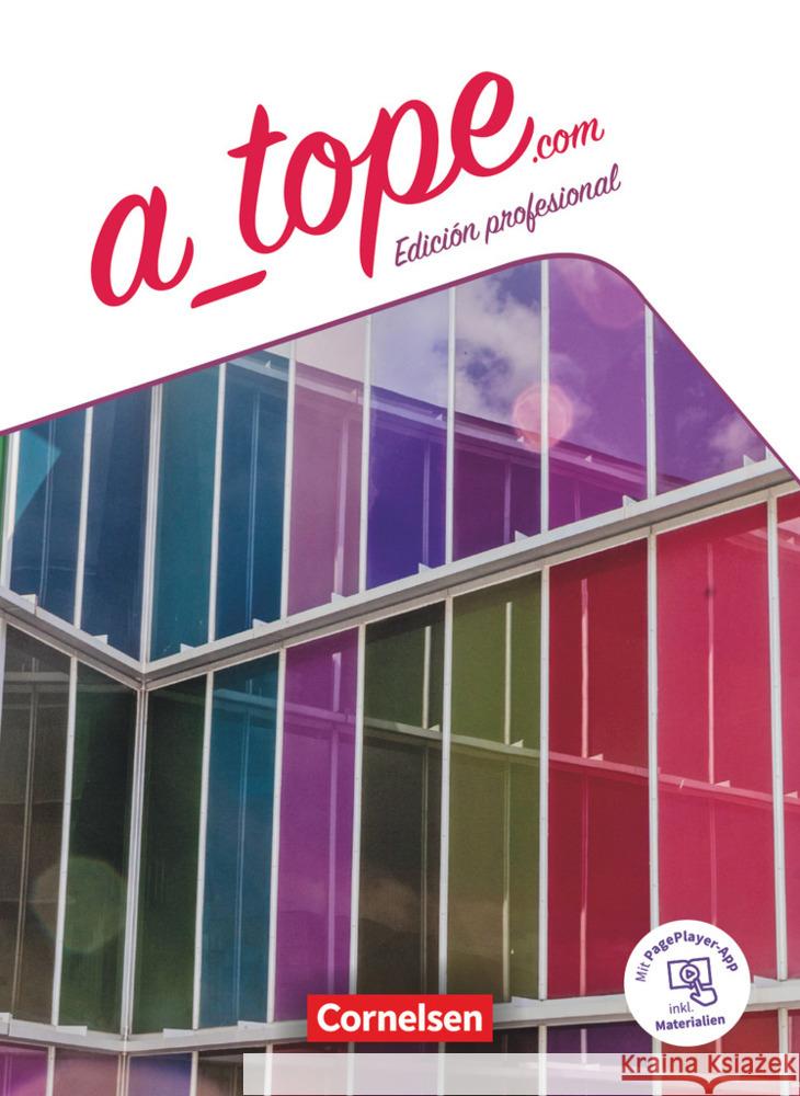 A_tope.com - Edición profesional - 11./12. Schuljahr Bürsgens, Gloria, Vicente Álvarez, Araceli, Weber, Gisela 9783061230050