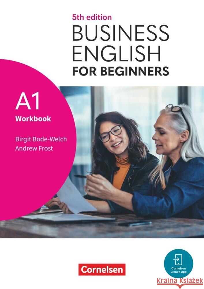 Business English for Beginners - Fifth Edition - A1 Bode-Welch, Birgit, Frost, Andrew 9783061232825