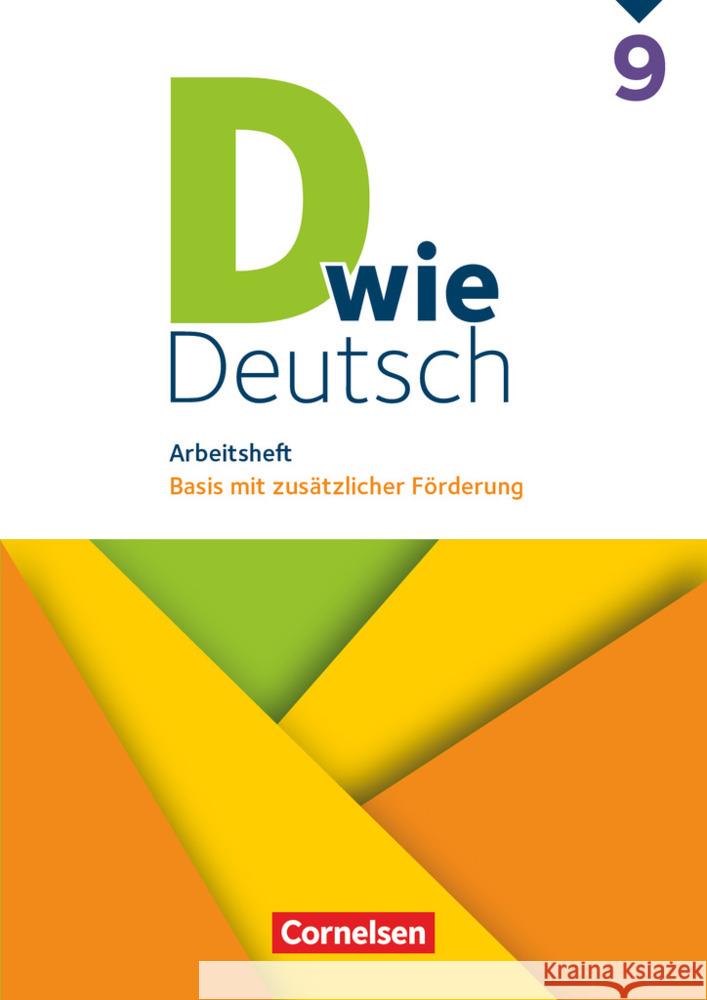 D wie Deutsch - Das Sprach- und Lesebuch für alle - 9. Schuljahr Grünes, Sven 9783062000430 Cornelsen Verlag