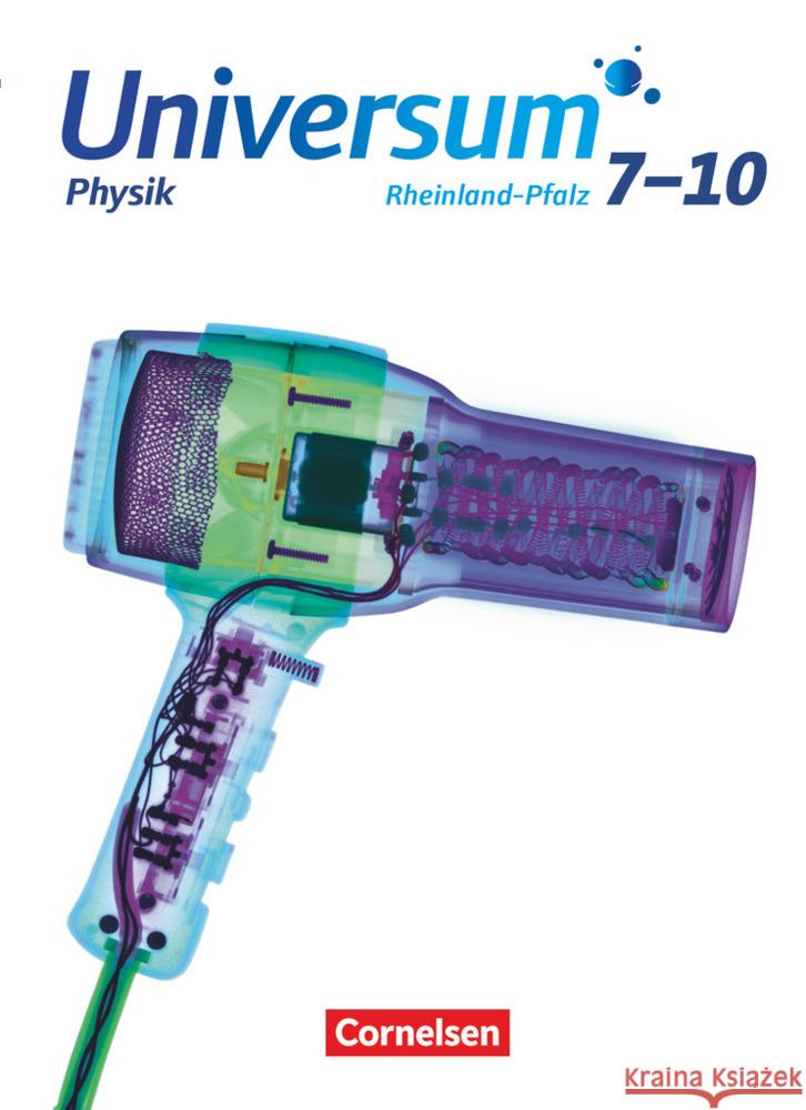 Universum Physik - Gymnasium Rheinland-Pfalz - 7.-10. Schuljahr Schülerbuch Bogenberger, Benedict, Lauterjung, Susanne, Mai, Björn 9783064203440 Cornelsen Verlag